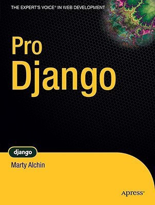 Pro Django(English, Paperback, Alchin Marty)