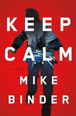 Keep Calm(English, Hardcover, Binder Mike)