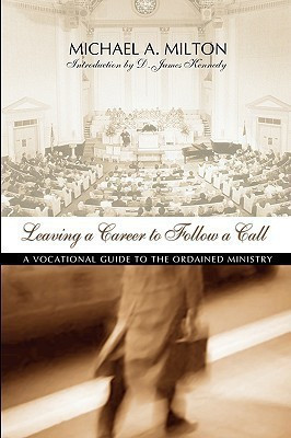 Leaving a Career to Follow a Call(English, Paperback, Milton Michael)