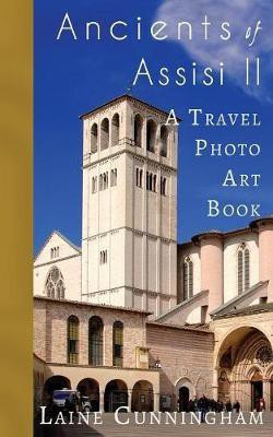 More Ancients of Assisi (Book II)(English, Paperback, Cunningham Laine)