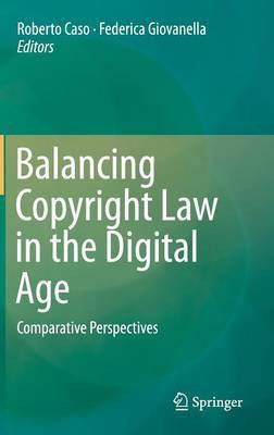 Balancing Copyright Law in the Digital Age(English, Hardcover, unknown)