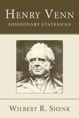 Henry Venn-Missionary Statesman(English, Paperback, Shenk Wilbert R)