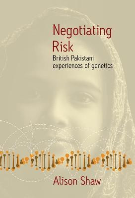 Negotiating Risk(English, Hardcover, Shaw Alison)