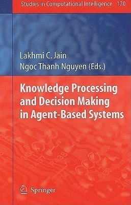 Knowledge Processing and Decision Making in Agent-Based Systems(English, Hardcover, unknown)