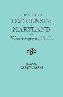 Index to the 1820 Census of Maryland and Washington, D.C.(English, Paperback, unknown)