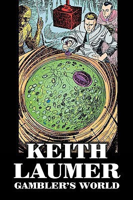 Gambler's World by Keith Laumer, Science Fiction, Adventure(English, Paperback, Laumer Keith)