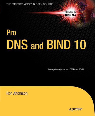 Pro DNS and BIND 10(English, Paperback, Aitchison Ron)