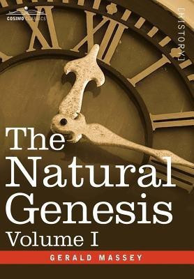 The Natural Genesis, Volume I(English, Hardcover, Massey Gerald)