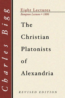Christian Platonists of Alexandria(English, Paperback, Bigg Charles)