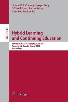 Hybrid Learning and Continuing Education(English, Paperback, unknown)