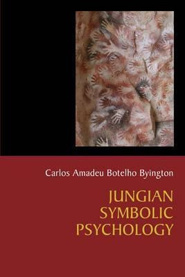 Jungian Symbolic Psychology(English, Paperback, Byington Carlos Amadeu Botelho)