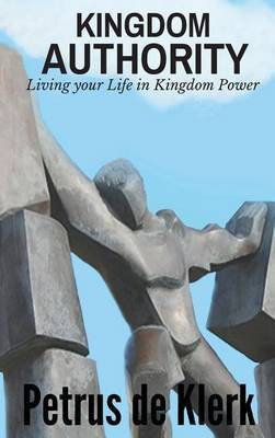 Kingdom Authority(English, Hardcover, De Klerk Petrus)