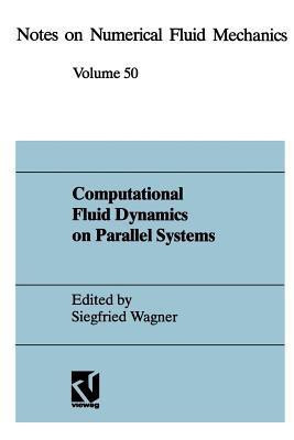 Computational Fluid Dynamics on Parallel Systems(English, Paperback, unknown)