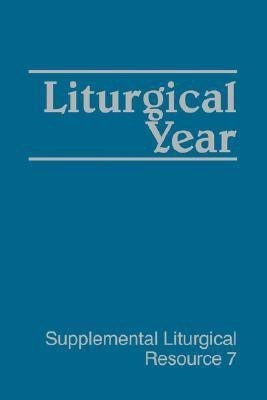 Liturgical Year(English, Paperback, Westminster John Knox Press)