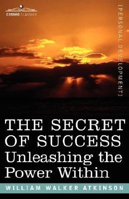 The Secret of Success(English, Paperback, Atkinson William Walker)