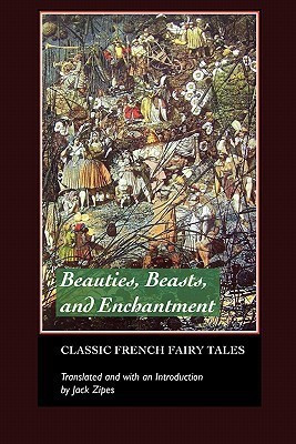 Beauties, Beasts and Enchantments(English, Paperback, Perrault Charles)