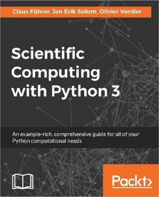Scientific Computing with Python 3(English, Electronic book text, Fuhrer Claus)