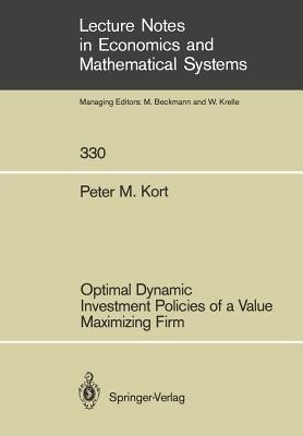 Optimal Dynamic Investment Policies of a Value Maximizing Firm(English, Paperback, Kort Peter M.)