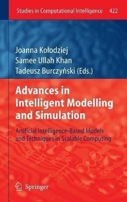 Advances in Intelligent Modelling and Simulation(English, Hardcover, unknown)