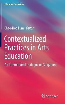 Contextualized Practices in Arts Education(English, Hardcover, unknown)