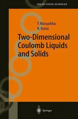 Two-Dimensional Coulomb Liquids and Solids(English, Hardcover, Monarkha Yuriy)