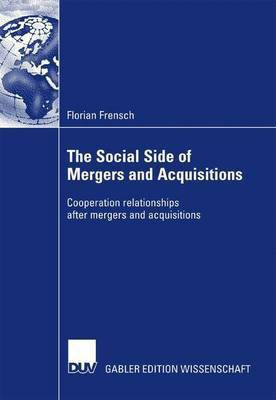 The Social Side of Mergers and Acquisitions(English, Paperback, Frensch Florian)