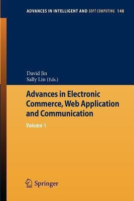Advances in Electronic Commerce, Web Application and Communication(English, Paperback, unknown)