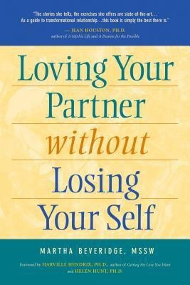 Loving Your Partner without Losing Yourself(English, Paperback, Beveridge Martha Baldwin)