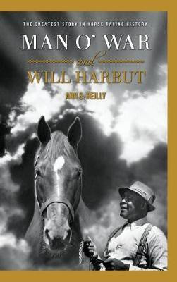 Man O' War and Will Harbut(English, Hardcover, Reilly Ann S)