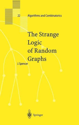 The Strange Logic of Random Graphs(English, Hardcover, Spencer Joel)