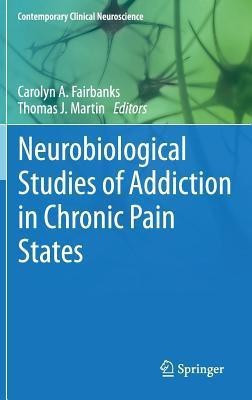 Neurobiological Studies of Addiction in Chronic Pain States(English, Hardcover, unknown)