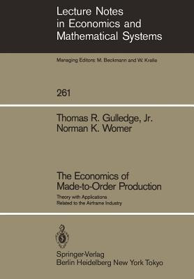 The Economics of Made-to-Order Production(English, Paperback, Gulledge Thomas R.)