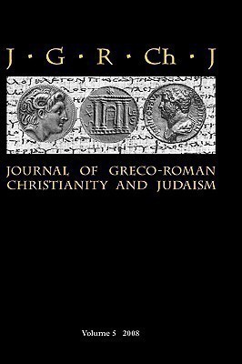 Journal of Greco-Roman Christianity and Judaism: v. 5(English, Hardcover, unknown)