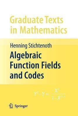 Algebraic Function Fields and Codes(English, Paperback, Stichtenoth Henning)