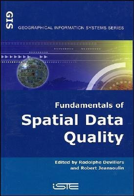 Fundamentals of Spatial Data Quality(English, Hardcover, unknown)