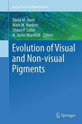 Evolution of Visual and Non-visual Pigments(English, Paperback, unknown)
