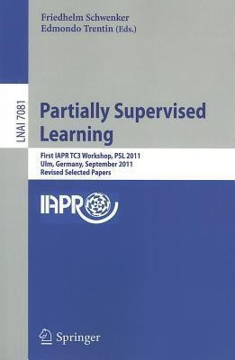 Partially Supervised Learning(English, Paperback, unknown)