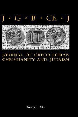 Journal of Greco-Roman Christianity and Judaism: v. 3(English, Hardcover, unknown)