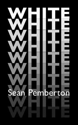 White(English, Paperback, Pemberton Sean)