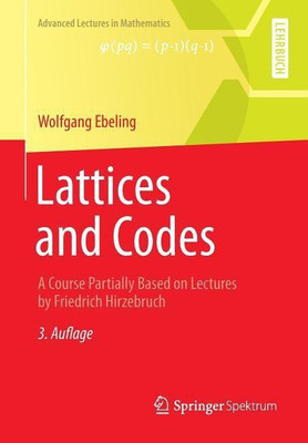 Lattices and Codes(English, Paperback, Ebeling Wolfgang)