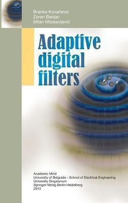 Adaptive Digital Filters(English, Hardcover, Kovacevic Branko)