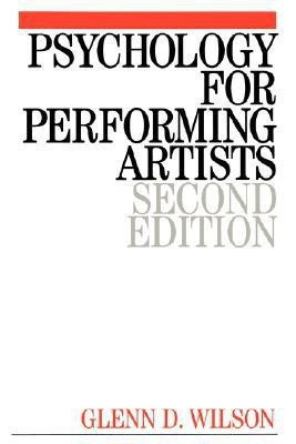 Psychology for Performing Artists(English, Paperback, Wilson Glenn)