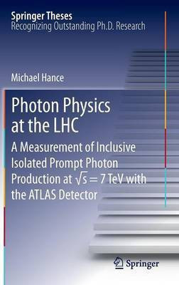Photon Physics at the LHC(English, Hardcover, Hance Michael)