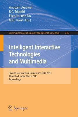 Intelligent Interactive Technologies and Multimedia(English, Paperback, unknown)