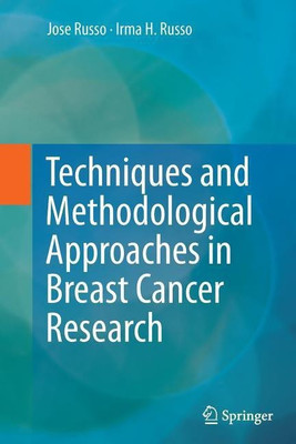 Techniques and Methodological Approaches in Breast Cancer Research(English, Paperback, Russo Jose)