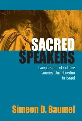 Sacred Speakers(English, Hardcover, Baumel Simeon D.)