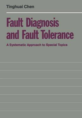 Fault Diagnosis and Fault Tolerance(English, Paperback, Chen Tinghuai)
