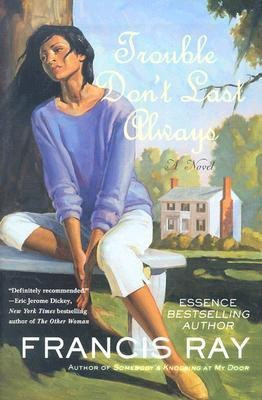 Trouble Don't Last Always(English, Paperback, Ray Francis)