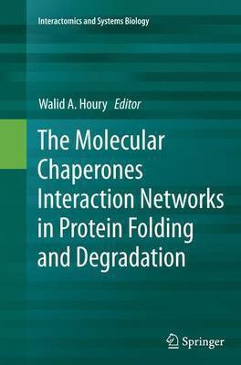 The Molecular Chaperones Interaction Networks in Protein Folding and Degradation(English, Paperback, unknown)