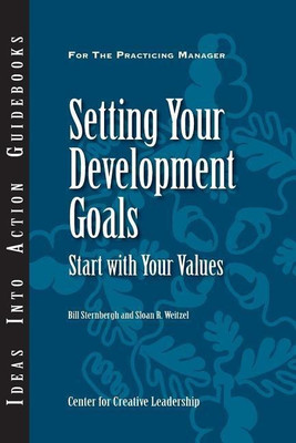 Setting Your Development Goals(English, Paperback, Center for Creative Leadership (CCL) Bill)